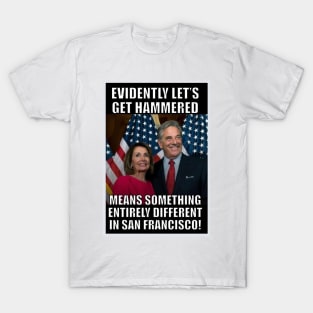 Careful when saying "Let's get Hammered" in SF T-Shirt